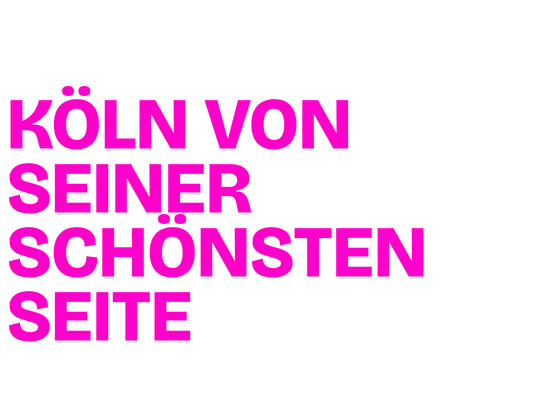 Köln von seiner schönsten Seite